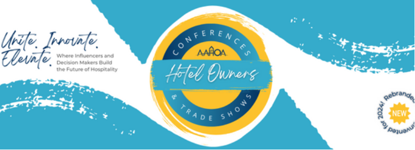 AAHOA Rebrands and Repositions Its Leading Event Series as Hotel Owners Conferences & Trade Shows