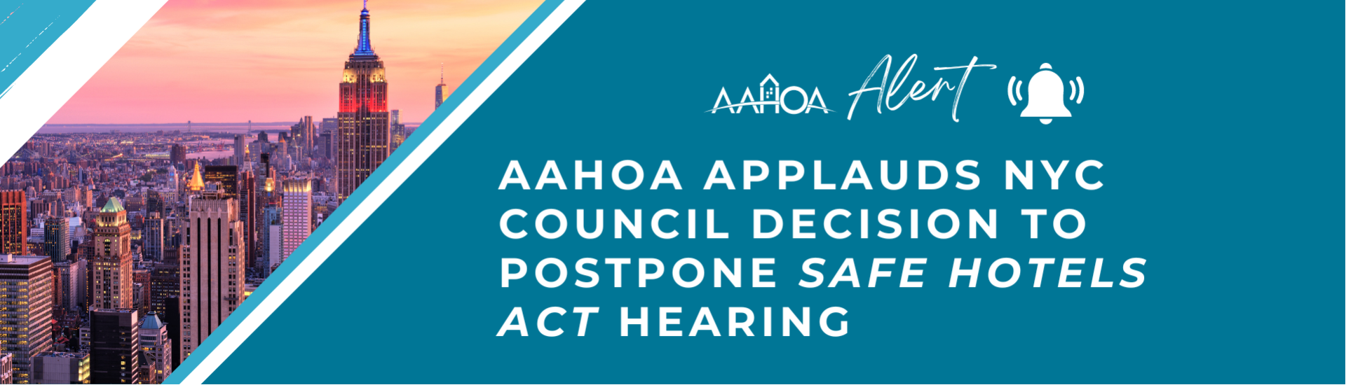 AAHOA Applauds NYC's Council Decision to Postpone Safe Hotels Act Hearing