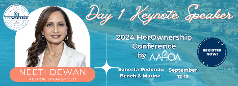 Announcing the 2024 HerOwnership Day 1 Keynote Speaker: Neeti Dewan