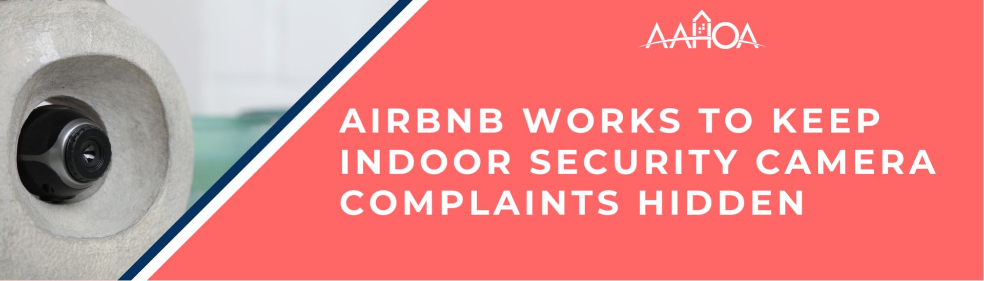 Skift: Airbnb Works to Keep Indoor Security Camera Complaints Hidden - CNN Investigation