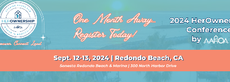 One Month Away… Register Today! AAHOA 2024 HerOwnership Conference