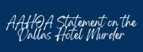 AAHOA Statement on the Dallas Hotel Murder